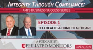 Vin DiCianni and Jerry Coyne discuss telemedicine and home healthcare