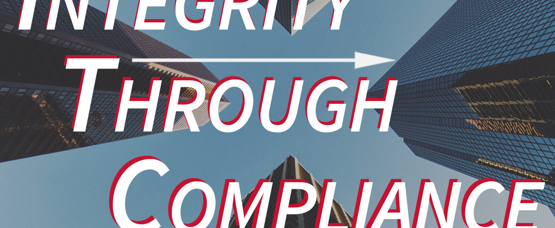 Integrity Through Compliance podcast artwork