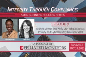 Dionne Lomax and Kelly Graf Take a Look at Privacy and Cybersecurity Issues for 2021 - promotional image for the podcast episode