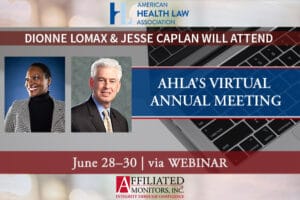 Jesse Caplan and Dionne Lomax Will Attend AHLA’s Virtual Annual Conference from June 28th - 30th