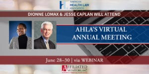 Jesse Caplan and Dionne Lomax Will Attend AHLA’s Virtual Annual Meeting
