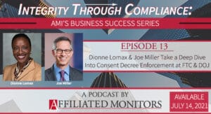 AMI Podcast: Dionne Lomax and Joe Miller Take a Deep Dive into Consent Decree Enforcement at FTC and DOJ