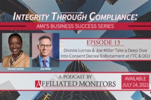 Dionne Lomax and Joe Miller Take a Deep Dive into Consent Decree Enforcement at FTC and DOJ