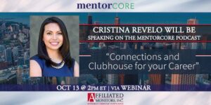 Cristina Revelo Will Be Speaking on The MentorCore Podcast