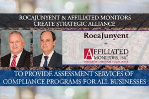 RocaJunyent and Affiliated Monitors create a strategic alliance to provide assessment services of compliance programs to companies for all businesses.