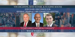Vin DiCianni, Reid schar, & Eugene soltes join panel discussion for federal criminal law committee meeting